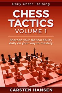 Chess Tactics : Volume 1
