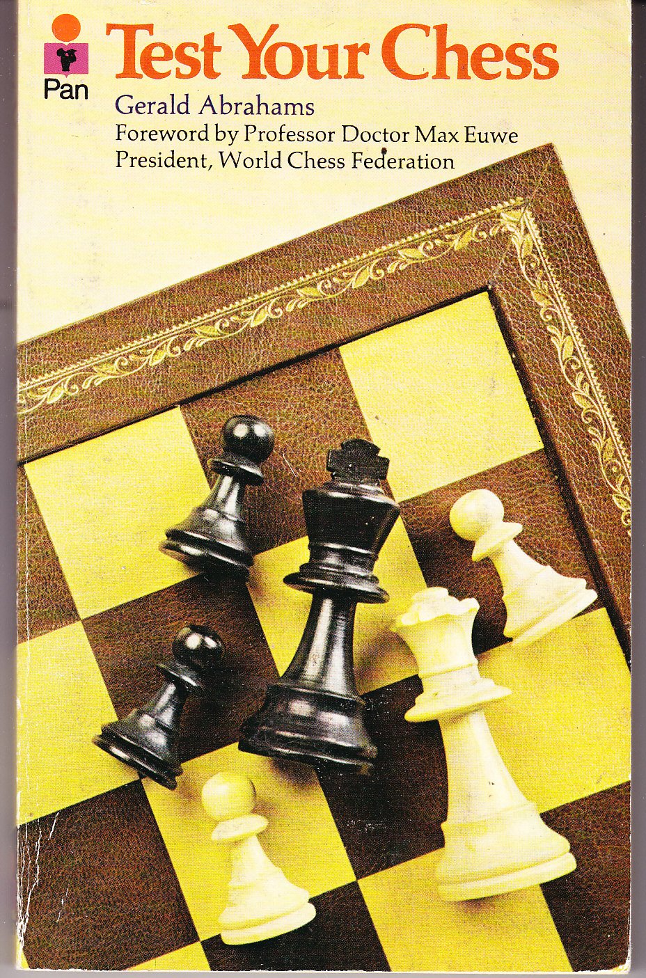 Test Your Chess, Gerald Abrahams, Constable and co, 1963, ISBN 0 330 24336 5 