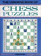 The Usbourne Book of Chess Puzzles, David Norwood, 1992