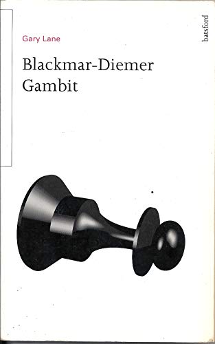 Lane, Gary (1995). Blackmar–Diemer Gambit. Batsford Chess Library / An Owl Book / Henry Holt and Company. ISBN 0-8050-4230-X.