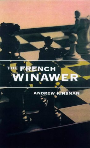 French Winawer by Andrew Kinsman