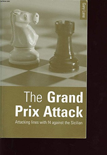 Lane, Gary (1997). The Grand Prix Attack: attacking lines with f4 against the Sicilian. Batsford. ISBN 0-8050-2940-0.