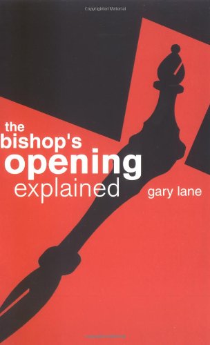 Lane, Gary (2004). The Bishop's Opening Explained. Batsford. ISBN 0-7134-8917-0.