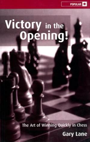 Lane, Gary (1999). Victory in the Opening. Sterling Pub Co Inc. ISBN 9780713484274.