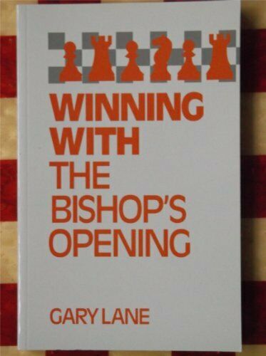 Lane, Gary (1993). Winning with the Bishop's Opening. Batsford. ISBN 978-0-713471-13-7.