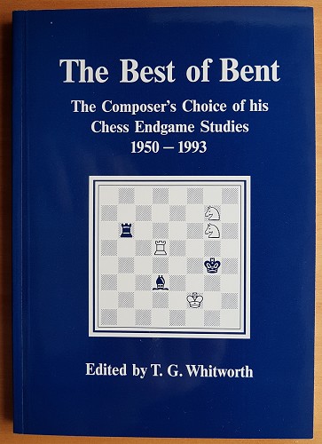 The Best of Bent, CM Bent, edited TG Whitworth, July 1993