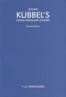 Leonid Kubbel's Chess Endgame Studies