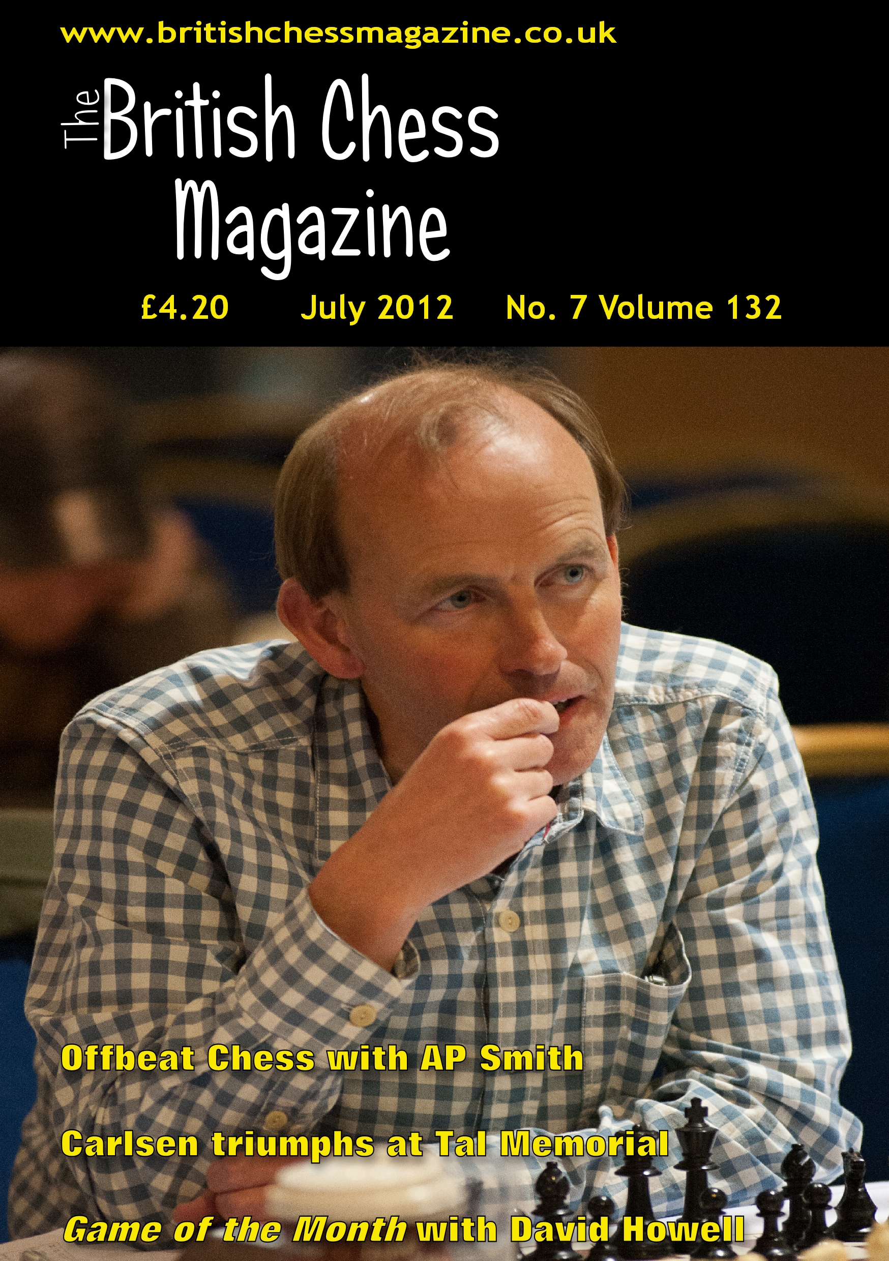 British Chess Magazine, Volume CXXXII (132), Number 7 (July) front cover features FM Andrew Smith from the final 4NCL weekend of the 2011-2012 season, courtesy of John Upham Photography