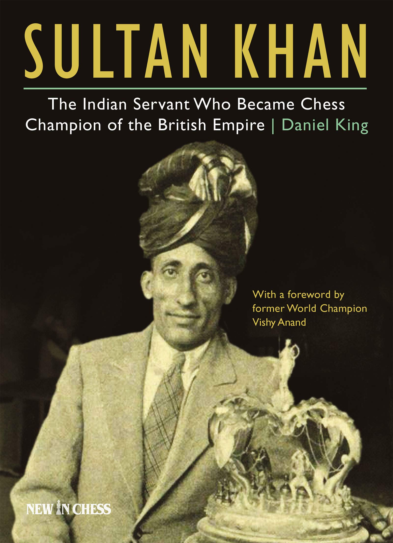 Sultan Khan: The Indian Servant Who Became Chess Champion of the British Empire