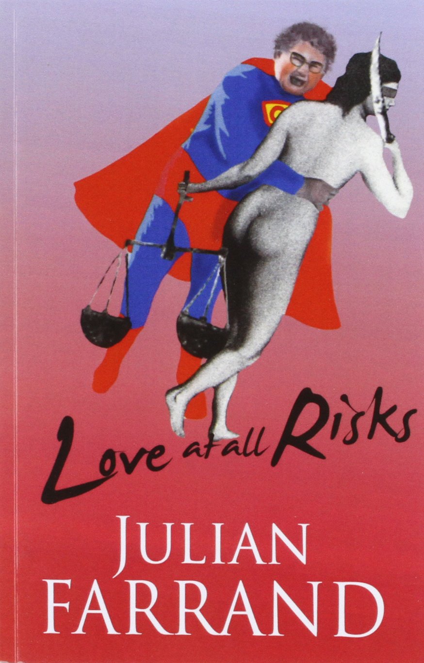 Love All Risks by Julian Farrand
