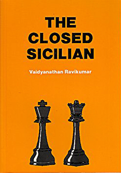 The Closed Sicilian, Vaidyanathan Ravikumar, Tournament Chess, 1993