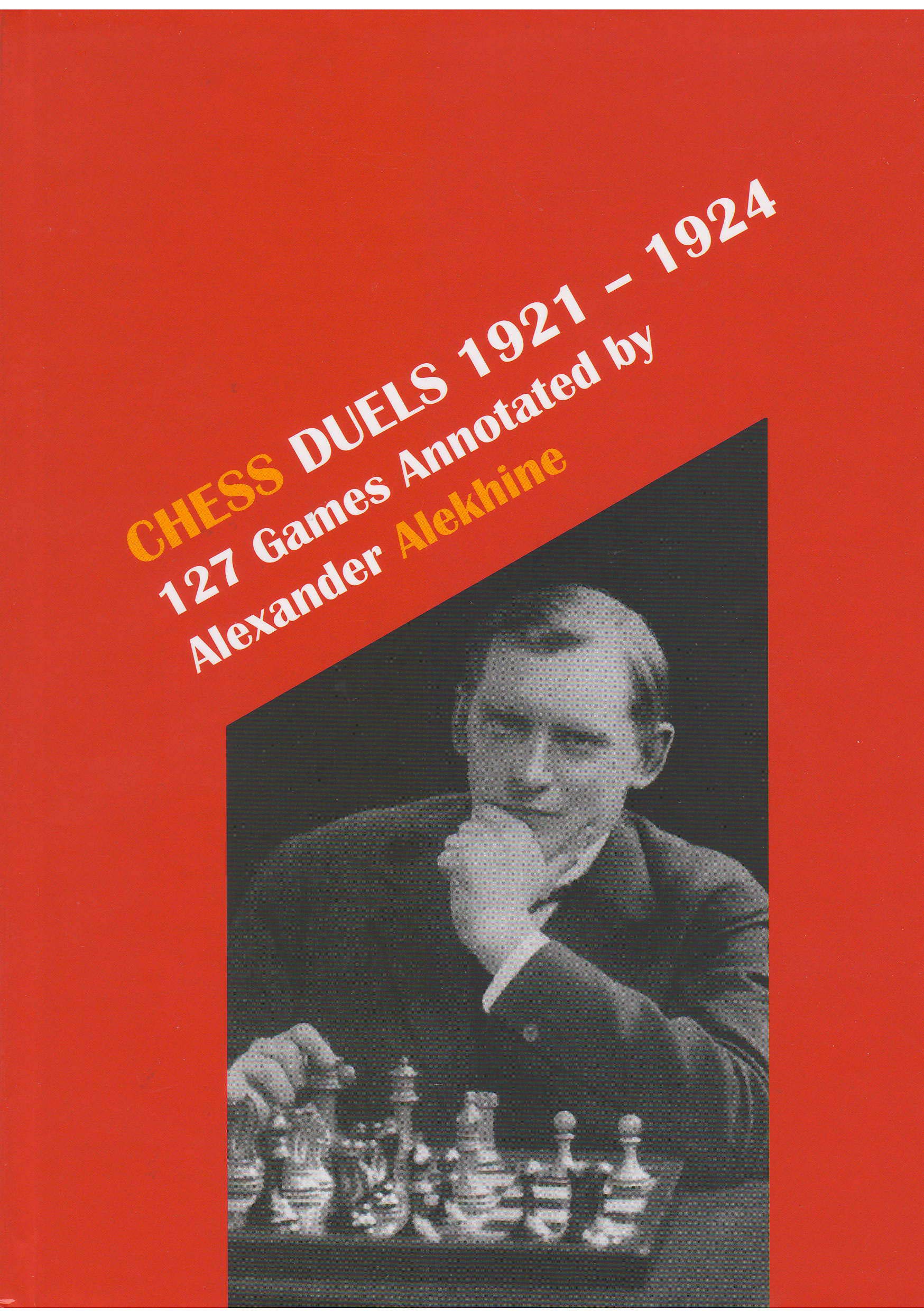 Complete Games of Alekhine Volume 3: 1925-1922 by Vlastimil Fiala