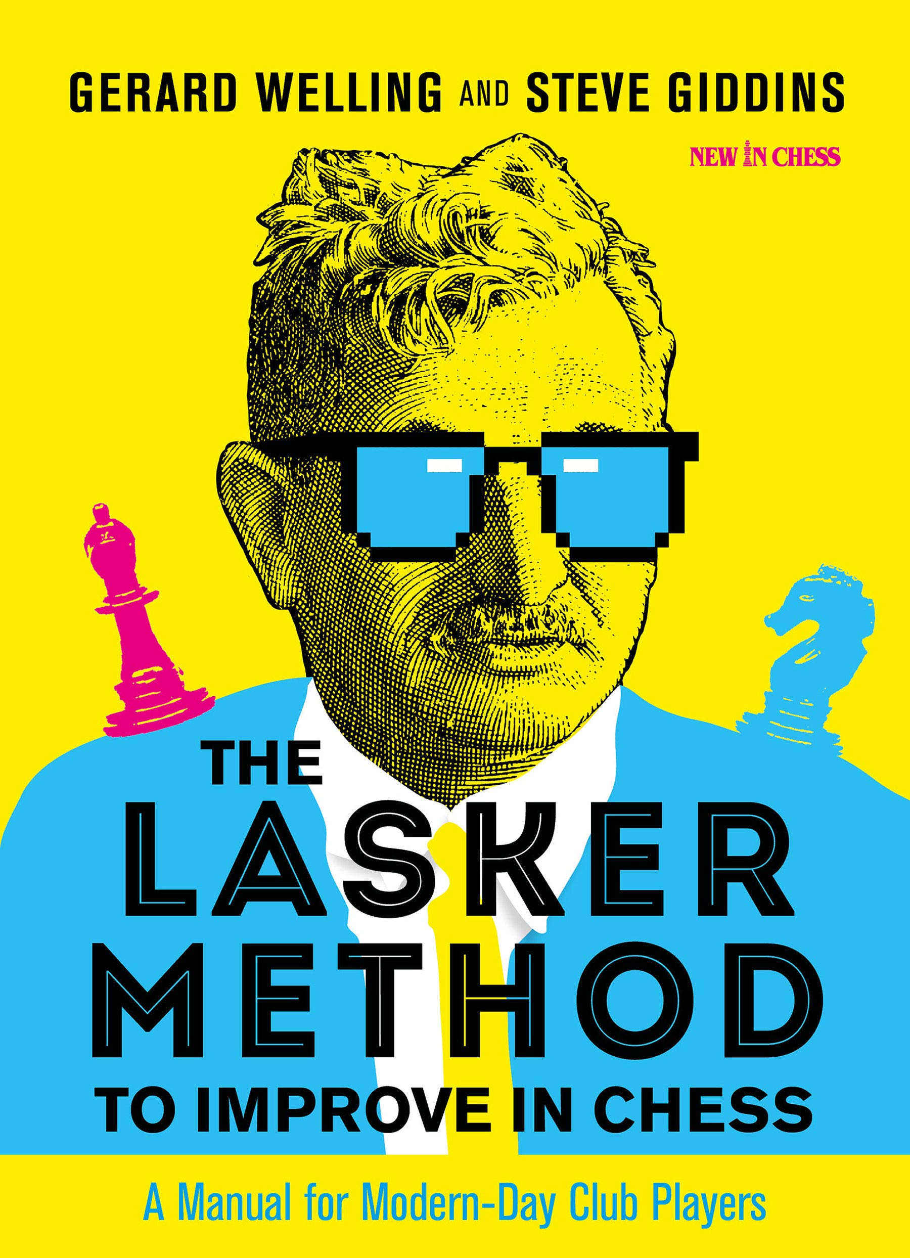 The Lasker Method to Improve in Chess, Gerard Welling and Steve Giddins, New in Chess, 2021, ISBN-13 : 978-9056919320