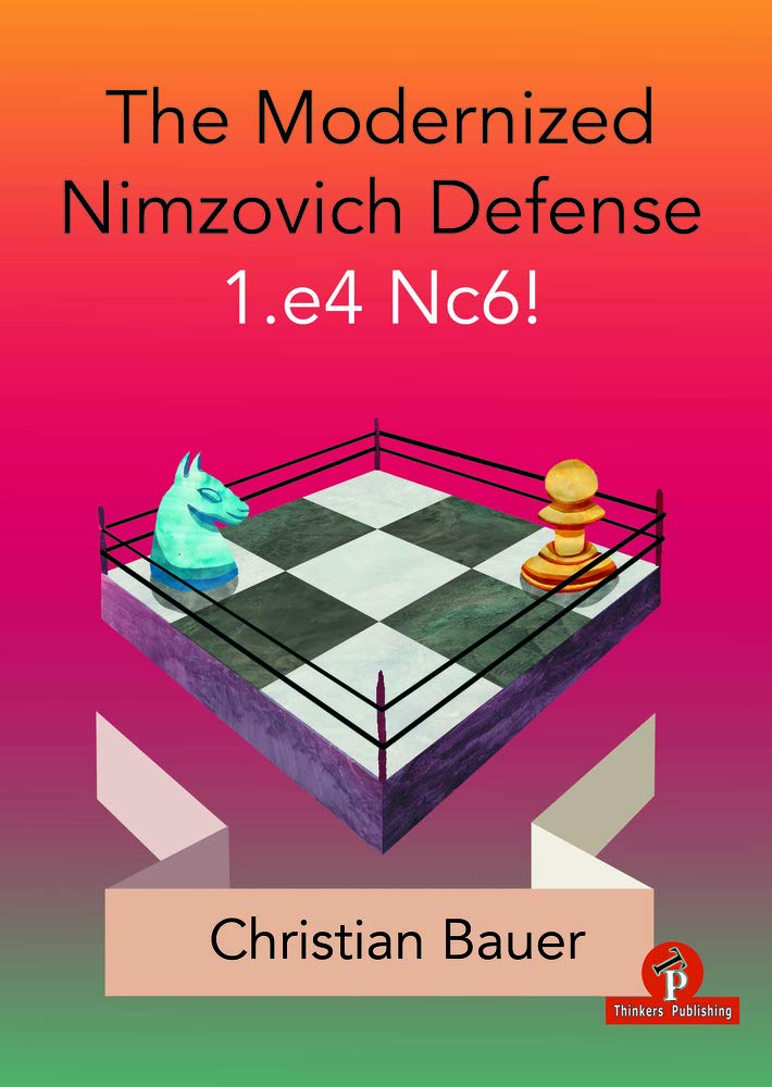 Chess Openings: A Simple and Complete Repertoire for White Against the  Nimzovich Defense (1.e4 Nc6) - HubPages