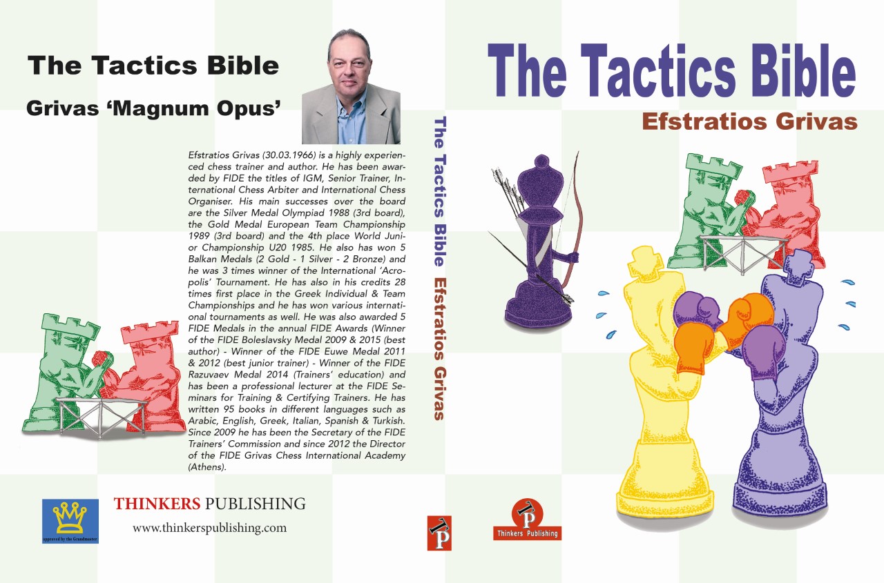 The Tactics Bible - Magnum Opus, Efstratios Grivas, Thinker's Publishing, 1st March 2019, ISBN-13 ‏ : ‎ 978-9492510433