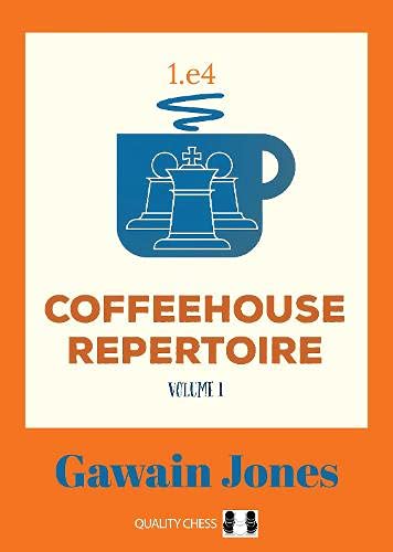 Coffeehouse Repertoire 1.e4 Volume 1 - British Chess News