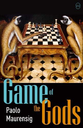 Game of the Gods, Paolo Maurensig, World Editions, 14th January 2021, ISBN-13 ‏ : ‎ 978-1912987146