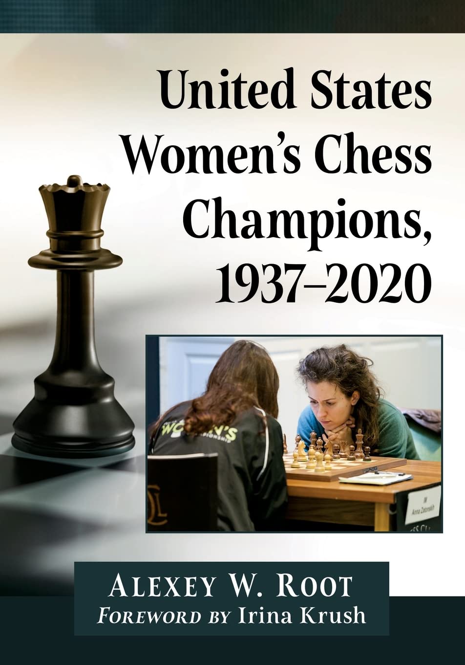 United States Women’s Chess Champions, 1937–2020, Alexey W Root, McFarland and Company, Inc. (10 Jun. 2022), ISBN-13 ‏ : ‎ 978-1476686936