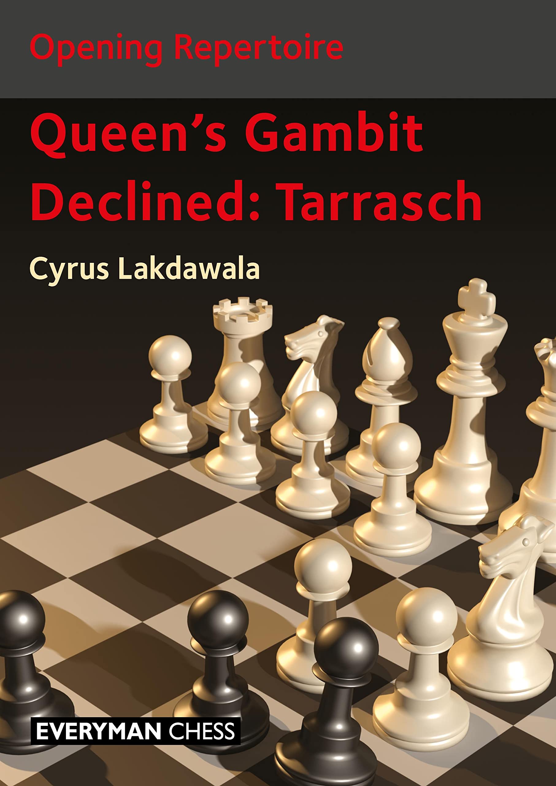Opening Repertoire: Queen's Gambit Declined: Tarrasch, Cyrus Lakdawala, Everyman Chess (16 Jan. 2023), ISBN-13 ‏ : ‎ 978-1781946961