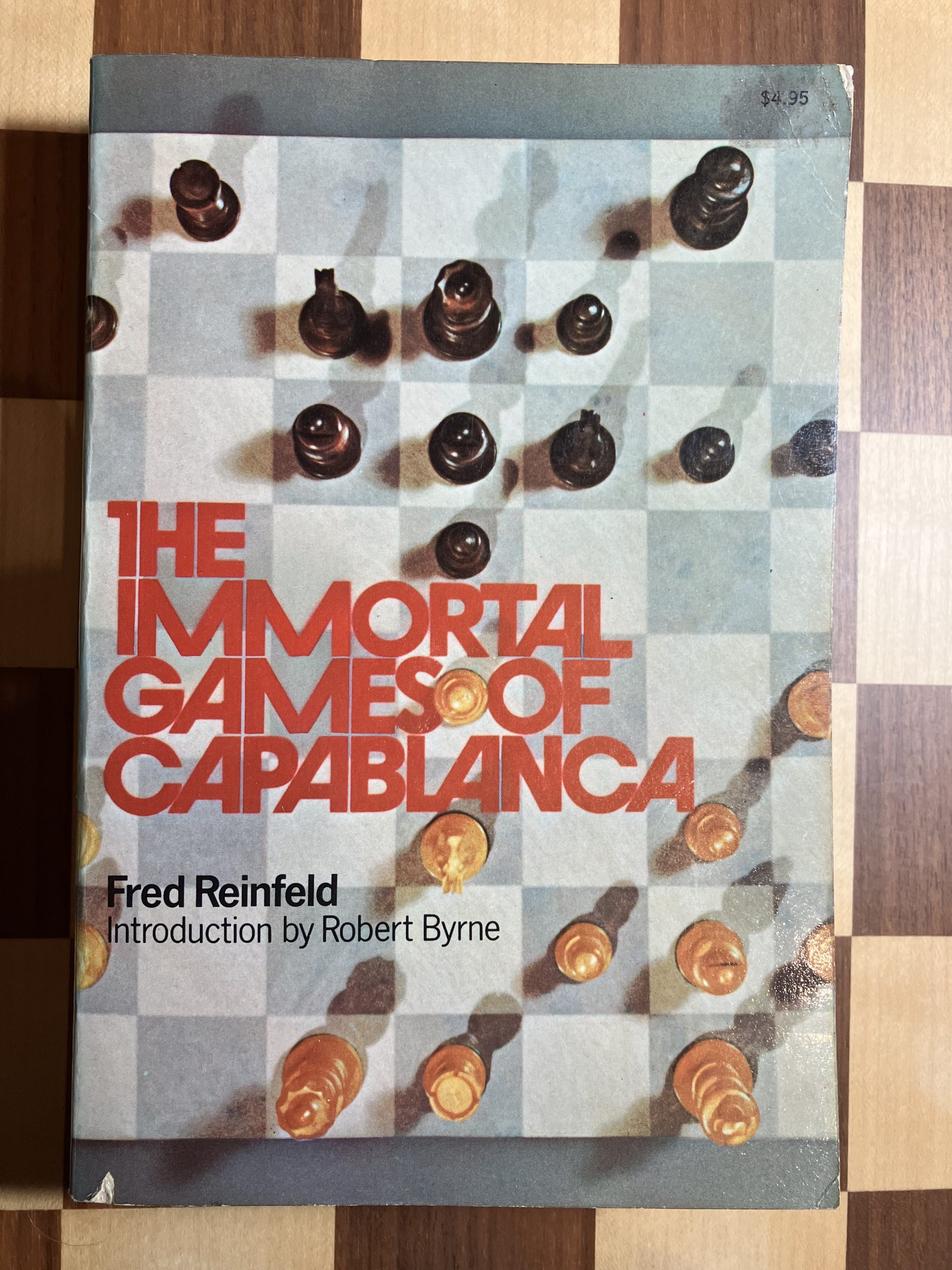 The Immortal Games of Capablanca, Fred Reinfeld, Collier Books, New York, 1974