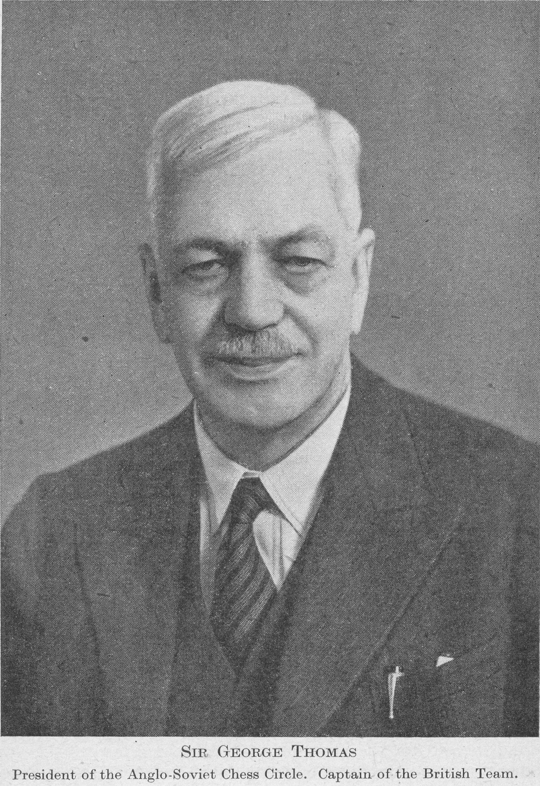 Sir George Thomas, President of the Anglo-Soviet Chess Circle. Captain of the British Team